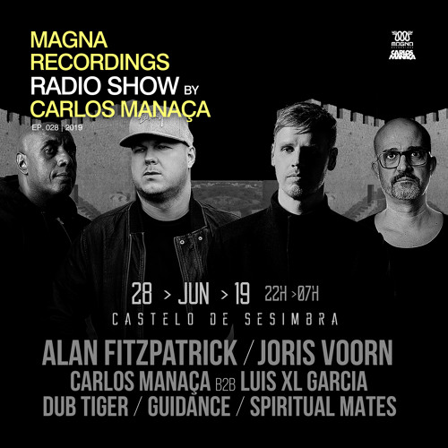 Magna Recordings Radio Show By Carlos Manaça #28 2019 | Rebels @ Sesimbra Castle [Lisbon] Portugal