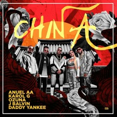 Anuel AA feat. Daddy Yankee , Ozuna , J Balvin & Karol G – China