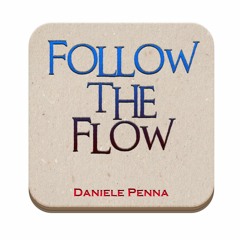 119/1 SOGNI & REALTA' - DANIELE PENNA FOLLOW THE FLOW