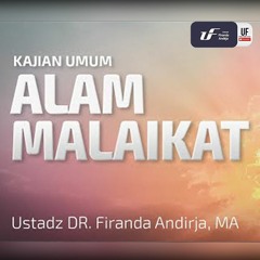 Alam Malaikat - Ustadz Dr. Firanda Andirja, Lc, M.A.