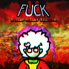FUCK II - A self insert XINDICTA