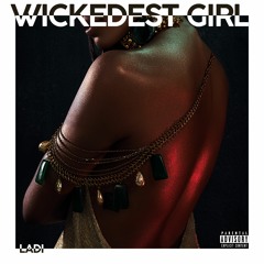 Wickedest Girl