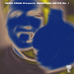 POWER 99.3 Presents: Mannyana Notes No.1