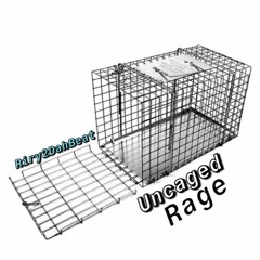 Uncaged Rage