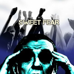 Sweet Fear