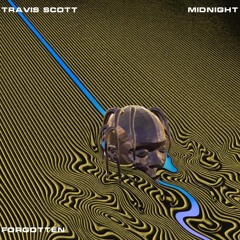 Midnight (feat. Travis Scott)