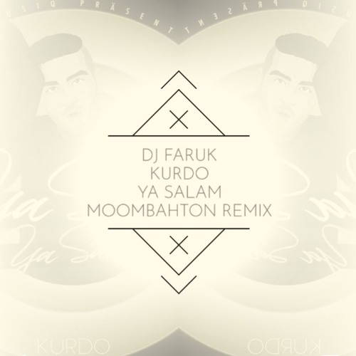 Dj Faruk vs Kurdo Ya Salam (Moombah Remix)
