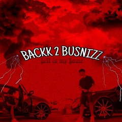 Backk 2 Busnizz