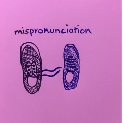 mispronunciation(intro)