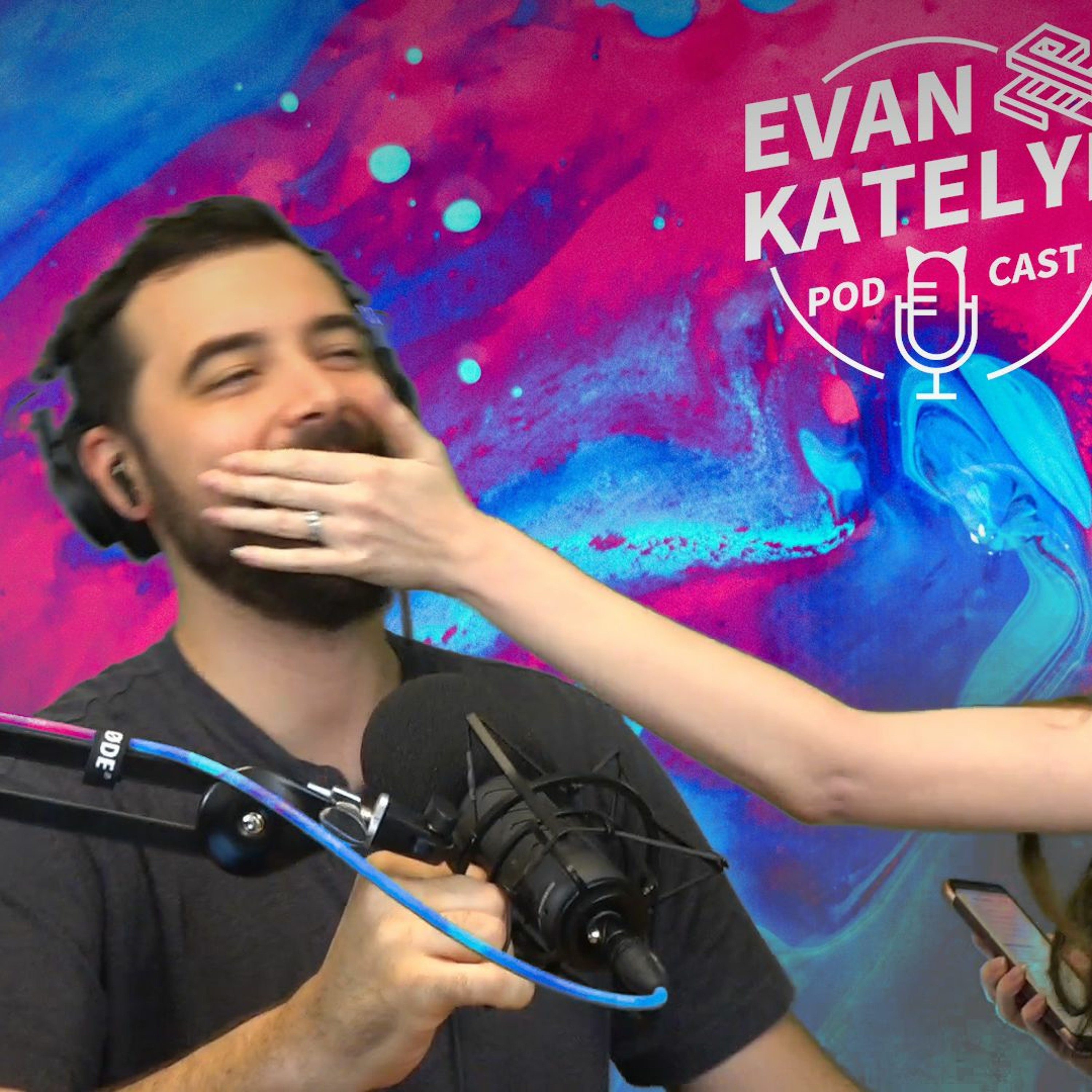 Evan and Katelyn Podcast