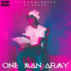 One Man Army (Feat. Suave!)