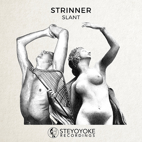 Strinner - Slant (Original Mix) | Steyoyoke