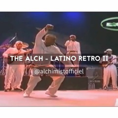 THE ALCH - LATINO RETRO ll (Live Audio)