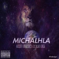 Michalhla - Trouble At Your Door Seven Days EP