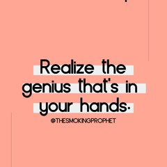 44: Realize the Genius That's in Your Hands