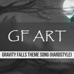 Gravity Falls Theme Song (Hardstyle Remix By GF ART)