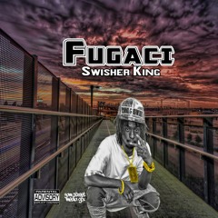 Swisher King - Fugaci