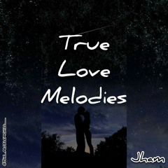 Jham - True Love Melodies