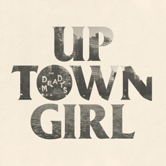 Up Town Girl