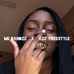 Mk.BandZz X A2z Freestyle