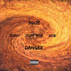 Danger (Palo x Ziggy Mob x Wob)