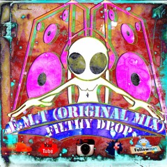 Filthy Drop- F.M.T (Original Mix)