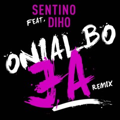 SENTINO X DIHO - ONI ALBO JA (SEXY BITCH REMIX)