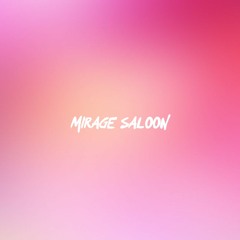 Mirage Saloon (kaosic Remix)