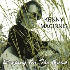 Love Grows Written - Kenny MacInnis