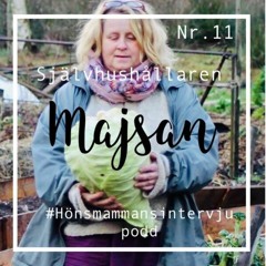 Majsan - Självhushållare