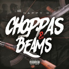 Choppas & Beams (Official Audio)