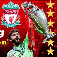 Oh Alisson LFC Song (For Alisson Becker, Remastered)