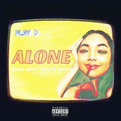 Alone (after-hours special)