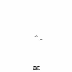 STFU!!! (PROD. TED0BEATS)