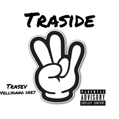Traside - Trasev ft VellyGang Deej