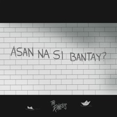 Asan Na Si Bantay