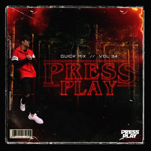 PRESS PLAY // QUICK MIX // VOLUME 34