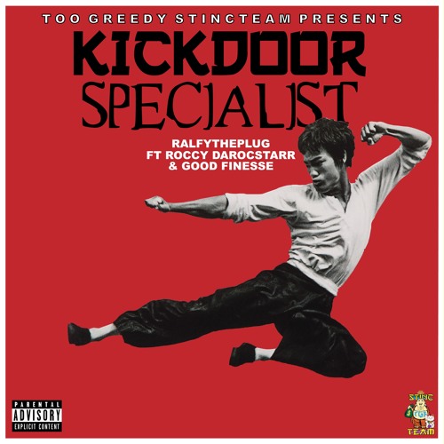 Kickdoor Specialist (feat. Roccy Da Rocstarr & Good Finesse)[Prod. TrevMadeThisBeat]