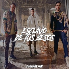 ESCLAVO DE TUS BESOS - Manuel Turizo x Ozuna ( CARLITOS MIX )