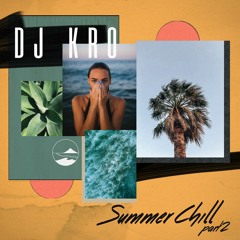 Summer Chill Part.2  -chill mix-