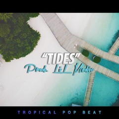 'Tides'  - Happy Pop Dance Beat Instrumental 2019 (Tropical, R&B)