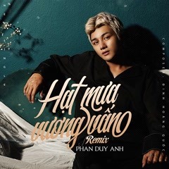 Hạt Mưa Vương Vấn (Remix)-  Trầm Hương Thiên Ban