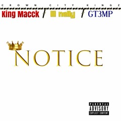 Notice (Feat. Lil Nelly & GT3MP)