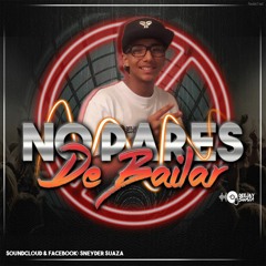 DJ SUAZA Vol 06  NO PARES DE BAILAR