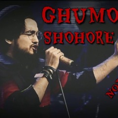 Ghumonto Shohore By Noble Man (LRB) In SaReGaMaPa