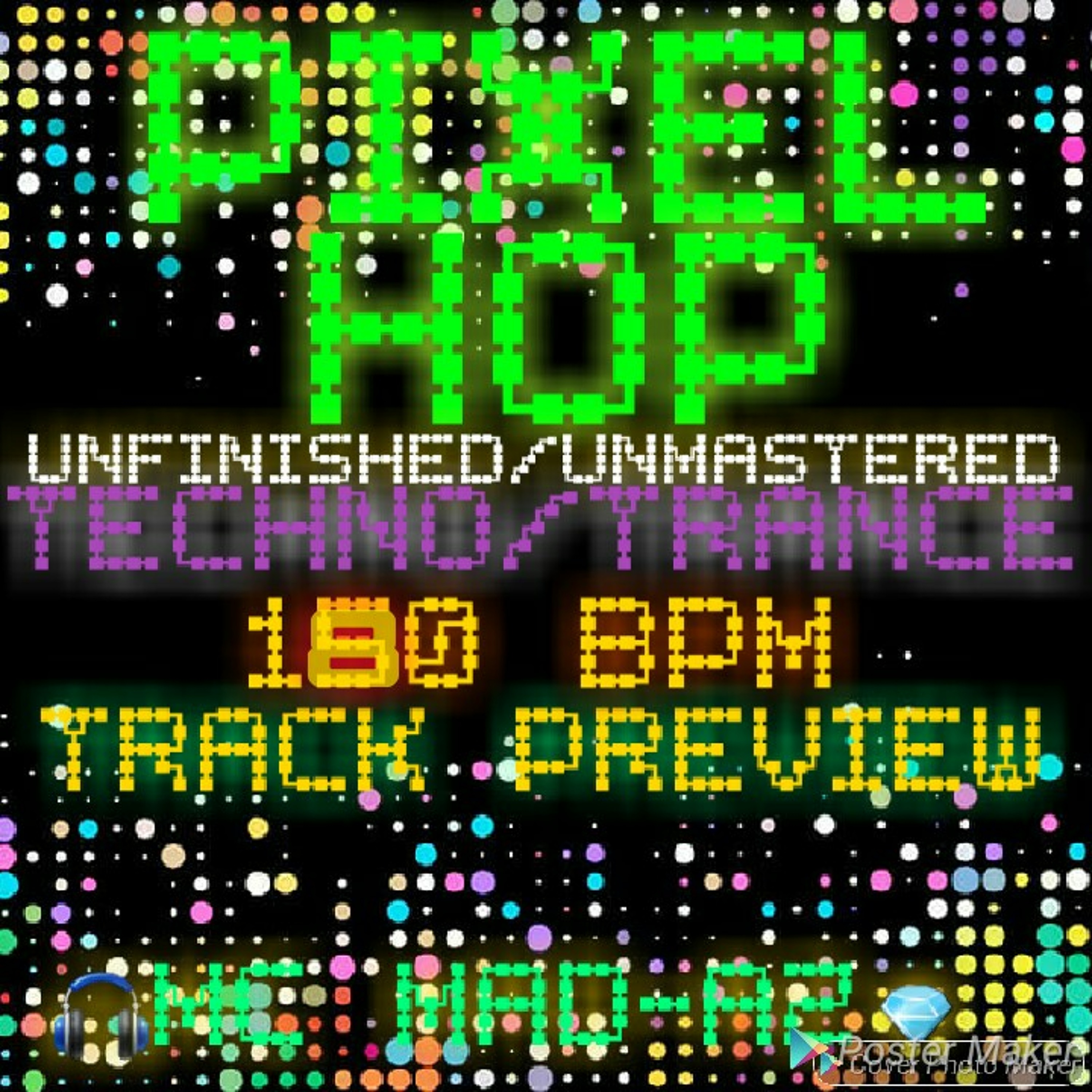 Mc Mad-Az 💎Pixel Hop Techno/Trance Summer 2019 180BPM TrackPREVIEW - Unmastered/Unfinished episode artwork