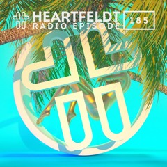 Sam Feldt - Heartfeldt Radio #185