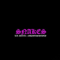 SNAKES FT. (SUFFERSHAWTY) PROD.HXRXKILLER