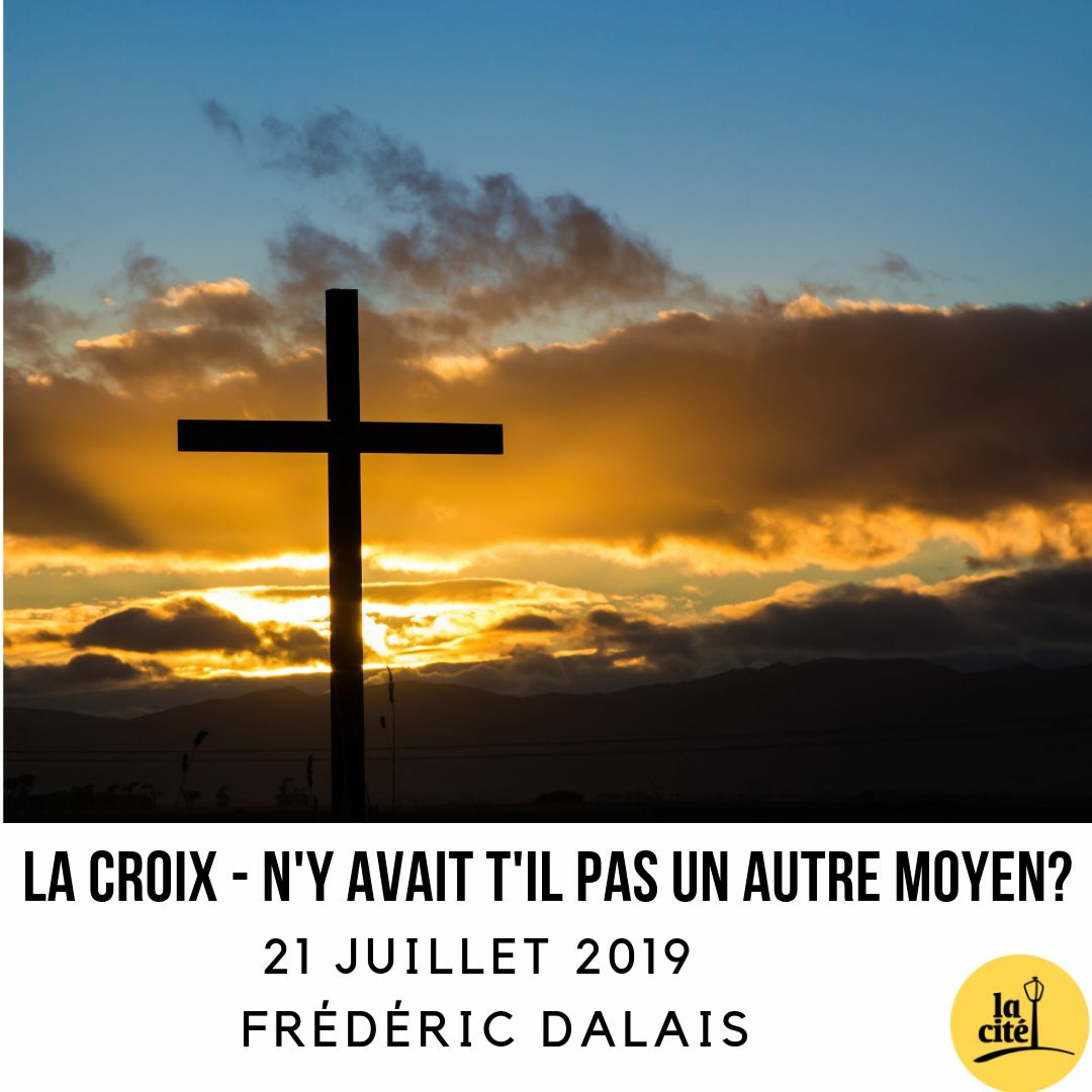 21.07.2019 - La croix / The cross (Frederic Dalais) episode artwork