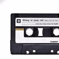 Chúng ta ngày xưa (Those were the days) - TUNGNT mixtape